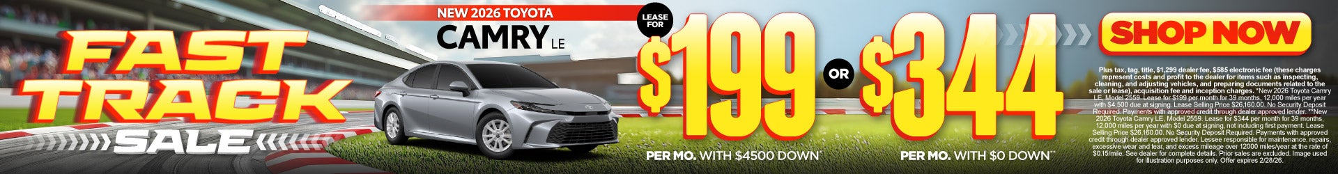 2026 Toyota Camry LE	Lease for $199 Per month with $4,500 down* – OR- $344 with $0 down**