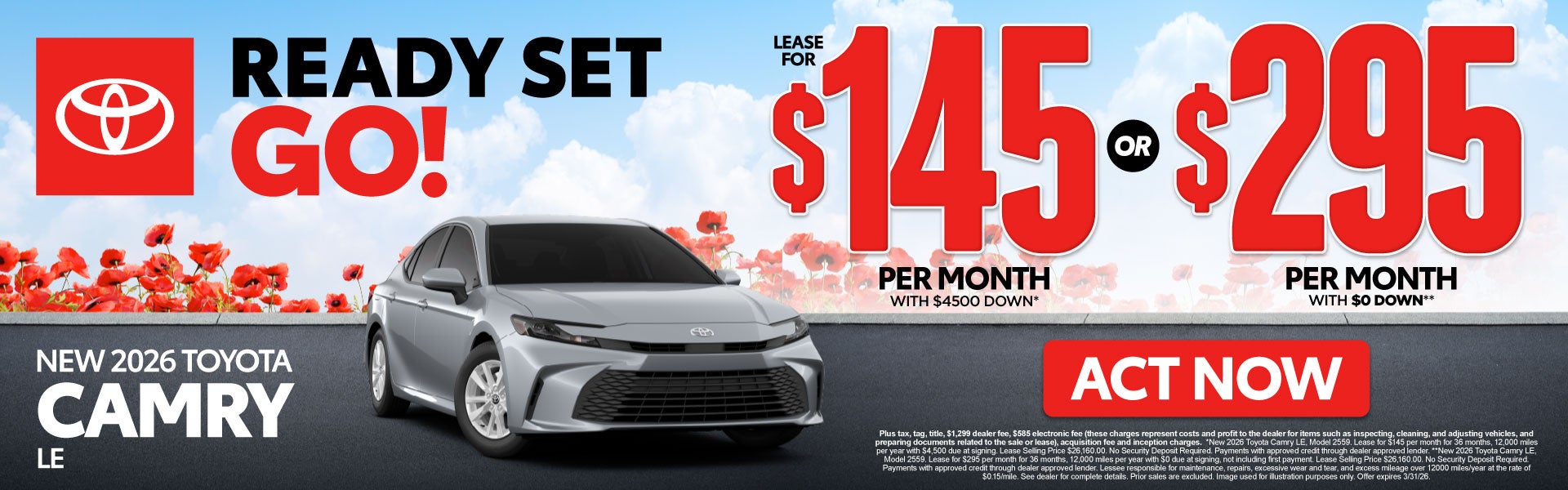 2026 Toyota Camry LE	Lease for $145 Per month with $4,500 do
