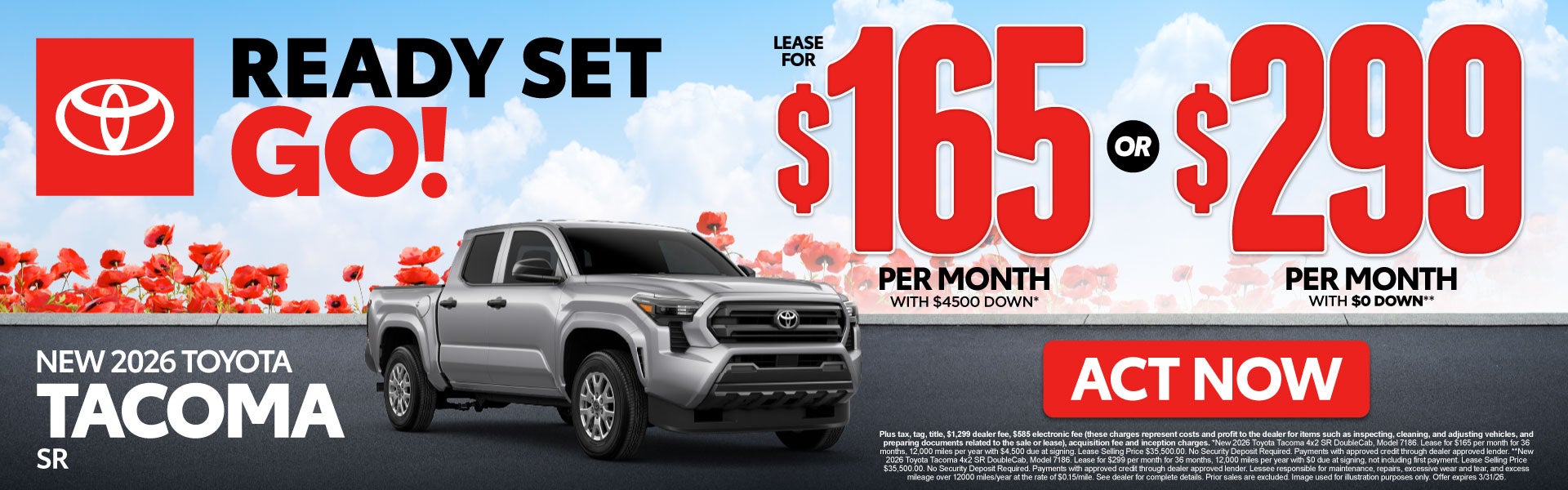 2026 Toyota Tacoma SR	Lease for $165 Per month with $4500 do