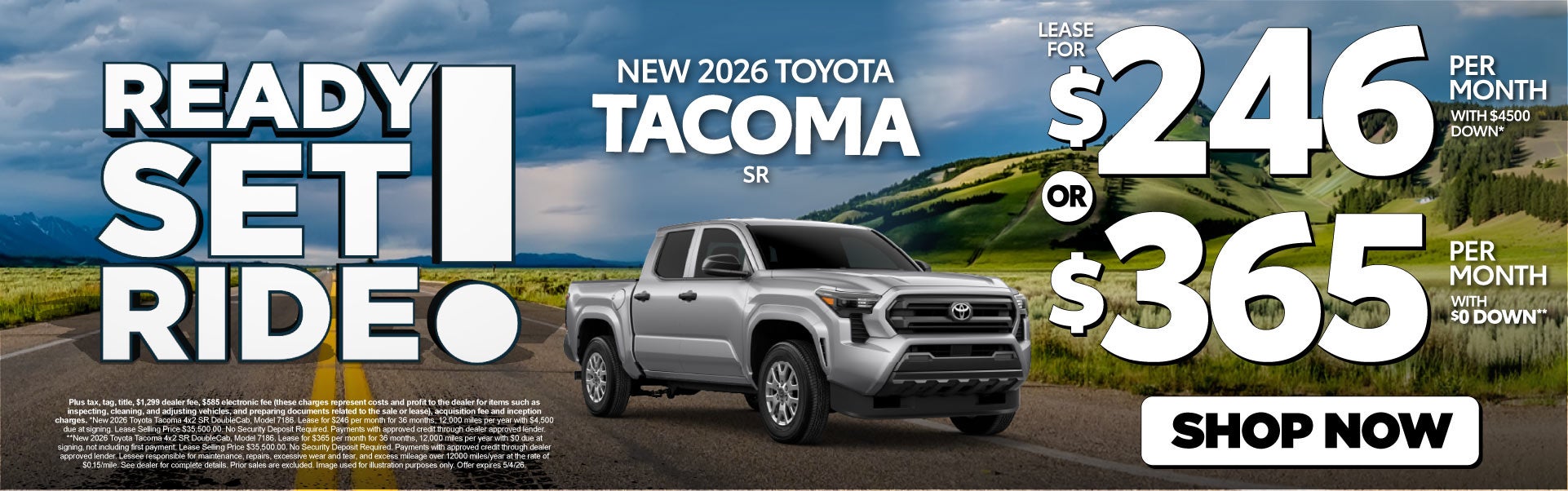 2026 Toyota Tacoma SR	Lease for $246 Per month with $4500 do