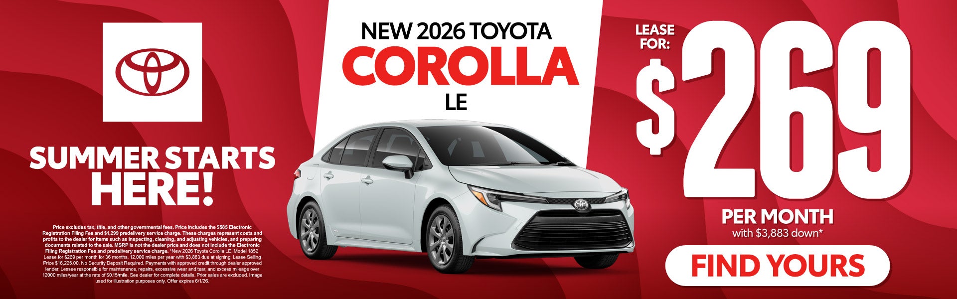 2026 Toyota Corolla LE	Lease for $269 Per month with $3,883 
