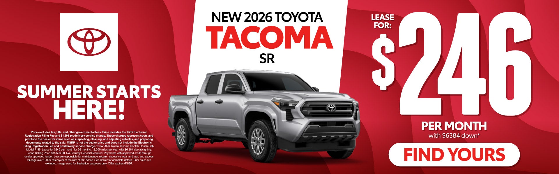 2026 Toyota Tacoma SR	Lease for $246 Per month with $6384 do