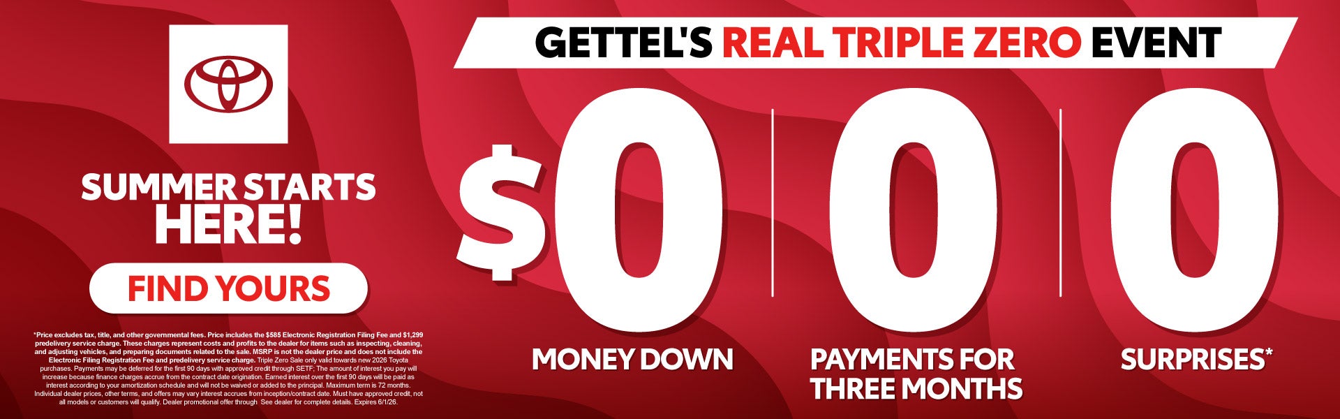 Gettel's Real Triple Zero Event	$0 Money Down/ 0 Payments fo