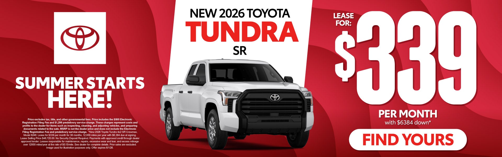 2026 Toyota Tundra SR	Lease for $339 Per month with $6384 do