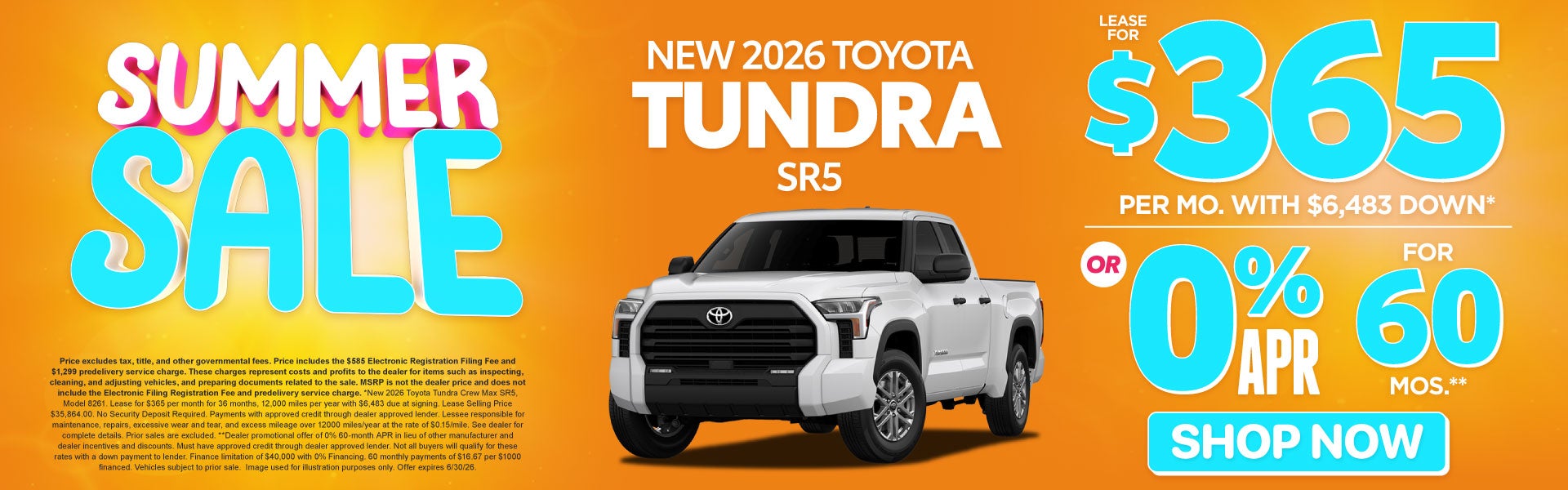 2026 Toyota Tundra SR5	Lease for $365 Per month with $6,483 