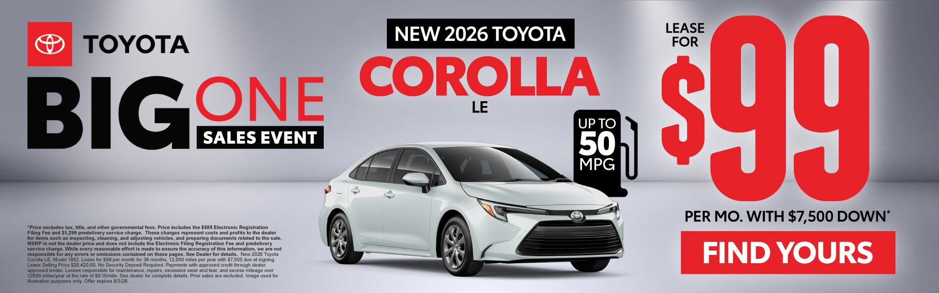 2026 Toyota Corolla LE	Lease for $99 Per month with $7,500 d