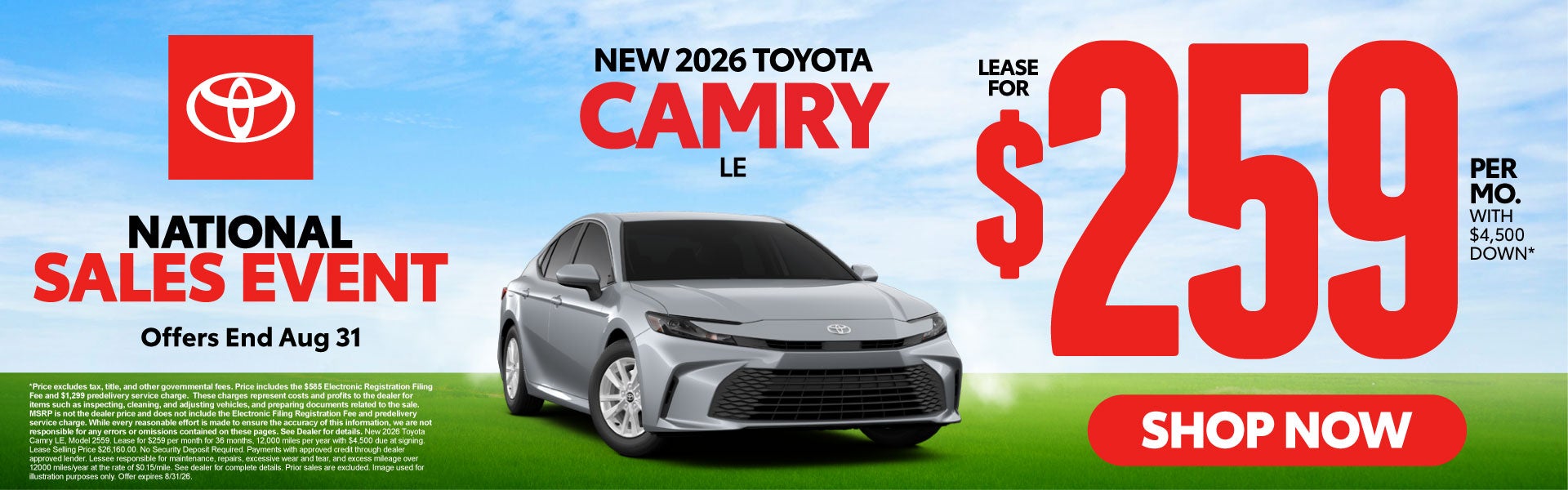 2026 Toyota Camry LE	Lease for $259 Per month with $4,500 do