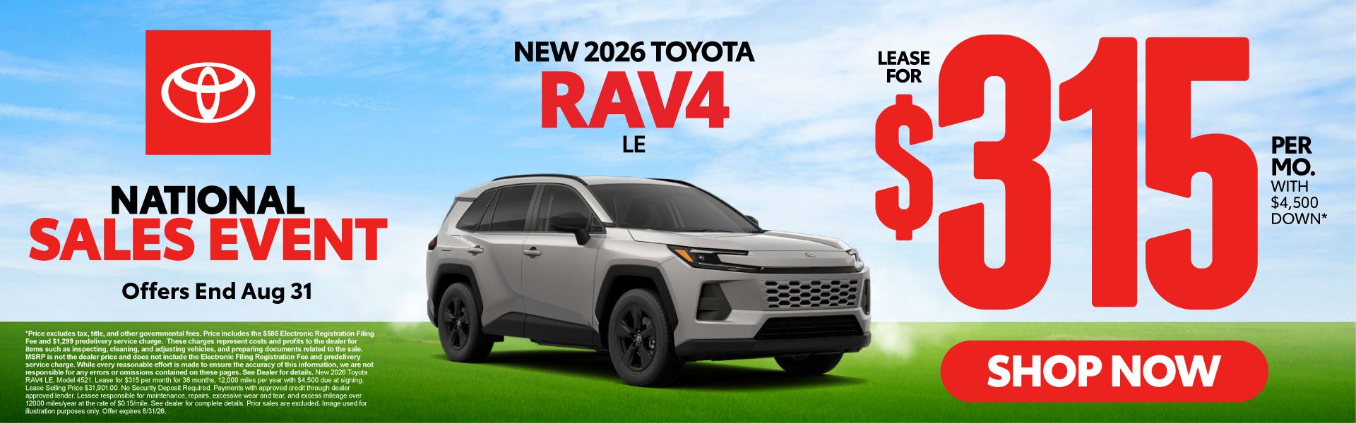 2026 Toyota Rav4 LE	Lease for $315 Per month with $4,500 dow