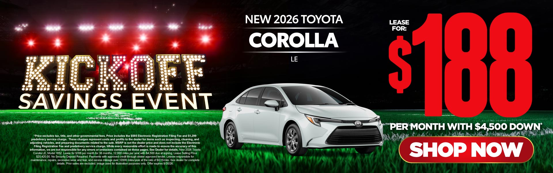 2026 Toyota Corolla LE	Lease for $188 Per month with $4,500 