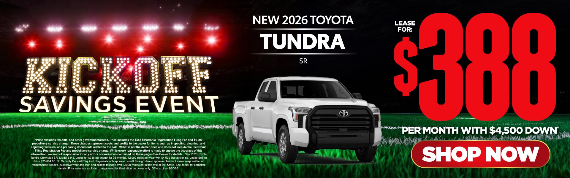 2026 Toyota Tundra SR	Lease for $388 Per month with $4,500 d